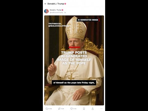 Trump posts AI-generated image of himself as the pope days before conclave vote
